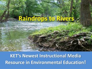 KET’s Newest Instructional Media Resource in Environmental Education !