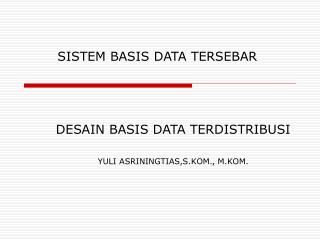 SISTEM BASIS DATA TERSEBAR