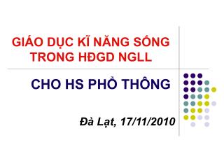 GIÁO DỤC KĨ NĂNG SỐNG TRONG HĐGD NGLL