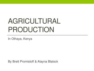 AGRICULTURAL PRODUCTION