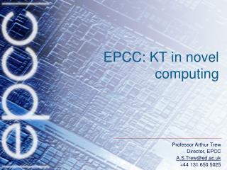 EPCC: KT in novel computing