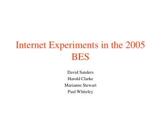 Internet Experiments in the 2005 BES