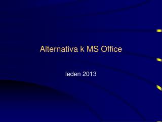 Alternativ a k MS Office