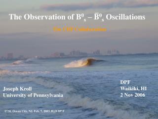 The Observation of B 0 s – B 0 s Oscillations