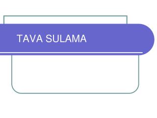 TAVA SULAMA