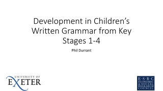 Development in Children’s Written Grammar from Key Stages 1-4