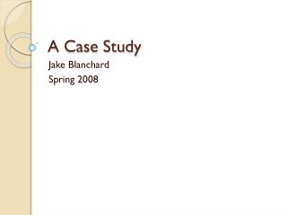 A Case Study