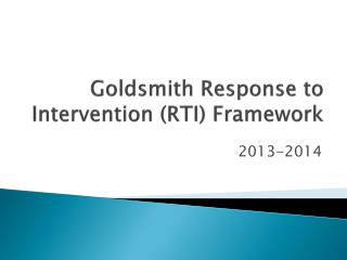 Goldsmith Response to Intervention (RTI) Framework