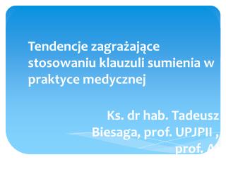 Tendencje zagrażające stosowaniu klauzuli sumienia w praktyce medycznej