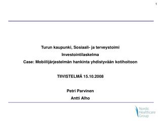 Turun kaupunki, Sosiaali- ja terveystoimi Investointilaskelma