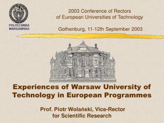 Experiences of Warsaw University of Technology in European Programmes