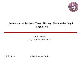 Administrative Justice – Term, History, Place in the Legal Regulation