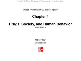 Image Presentation CD to accompany Chapter 1 Drugs, Society, and Human Behavior Ninth Edition