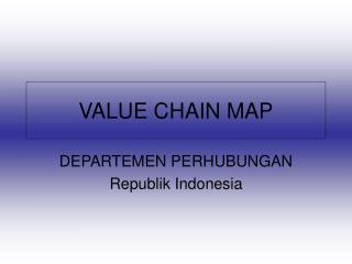 VALUE CHAIN MAP