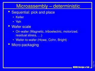 Microassembly – deterministic