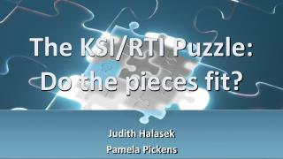The KSI/RTI Puzzle: Do the pieces fit?