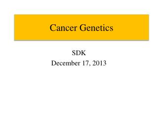 Cancer Genetics