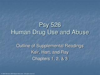 Psy 526 Human Drug Use and Abuse
