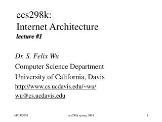 ecs298k: Internet Architecture lecture #1