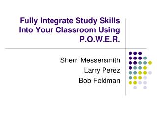 Fully Integrate Study Skills Into Your Classroom Using P.O.W.E.R.