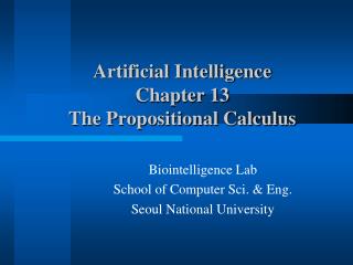 Artificial Intelligence Chapter 13 The Propositional Calculus