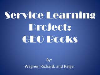 Service Learning Project: GEO Books