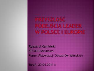 Przyszłość podejścia LEADER w Polsce i Europie