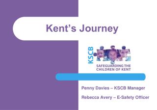 Kent’s Journey