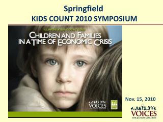 Springfield KIDS COUNT 2010 SYMPOSIUM