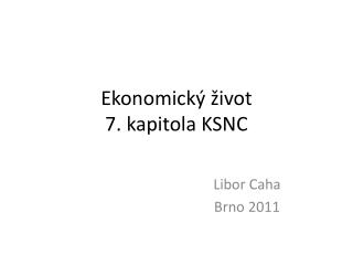 Ekonomický život 7. kapitola KSNC