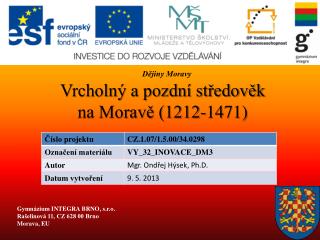 Vrcholný a pozdní středověk na Moravě (1212-1471)