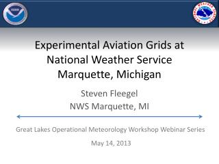 Experimental Aviation Grids at National Weather Service Marquette, Michigan