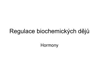 Regulace biochemických dějů