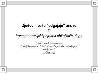 Djedovi i bake “odgajaju” unuke ili transgeneracijski prijenos obiteljskih uloga