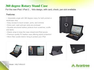 Adjustable angle with 360 degree rotary for both portrait or landscape view