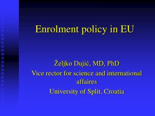 Enrolment policy in EU