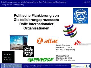 Politische Flankierung von Globalisierungsprozessen: Rolle internationaler Organisationen