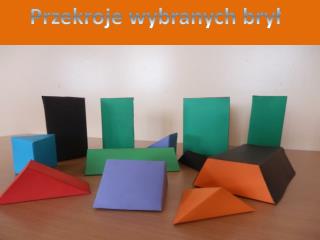 Przekroje wybranych brył