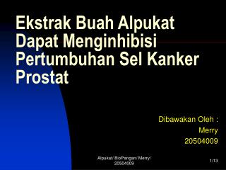Ekstrak Buah Alpukat Dapat Menginhibisi Pertumbuhan Sel Kanker Prostat