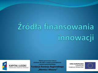 Źródła finansowania innowacji