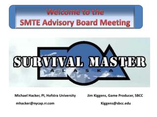 Welcome to the SMTE Advisory Board Meeting