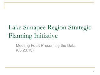 Lake Sunapee Region Strategic Planning Initiative