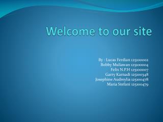 Welcome to our site