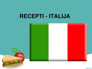 RECEPTI - ITALIJA