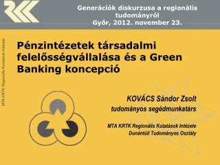 Pénzintézetek társadalmi felelősségvállalása és a Green Banking koncepció