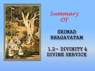 Srimad bhagavatam 1.2- Divinity &amp; divine service