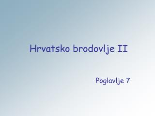 Hrvatsko brodovlje II