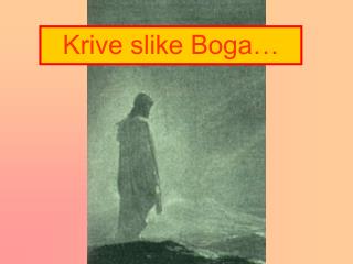 Krive slike Boga…