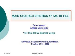 MAIN CHARACTERISTICS of TAC IR-FEL