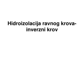 Hidroizolacija ravnog krova-inverzni krov